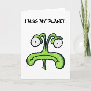 I MISS MY PLANET blank greeting card