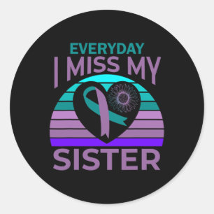 I Miss My Sister Heart Ribbon Suicide Awareness Br Classic Round Sticker
