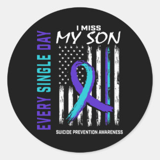 I Miss My Son Suicide Awareness Prevention America Classic Round Sticker