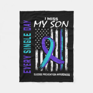 I Miss My Son Suicide Awareness Prevention America Fleece Blanket