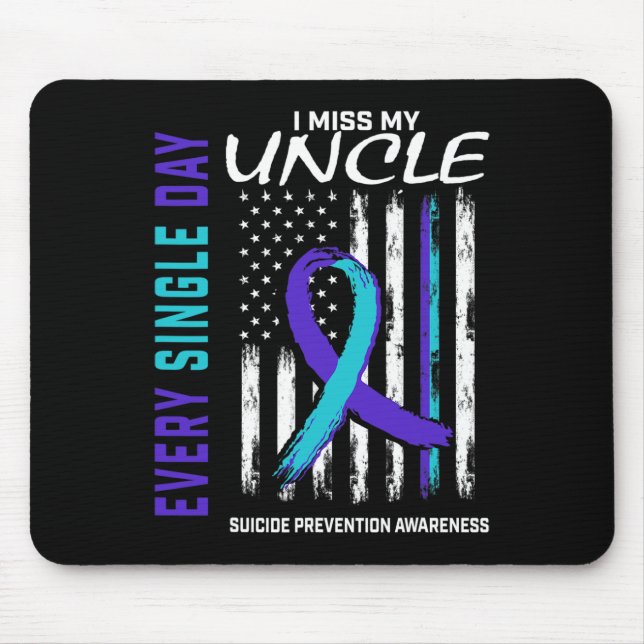I Miss My Uncle Suicide Awareness Prevention Ameri Mouse Pad (Front)