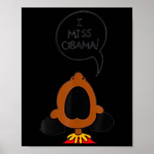 I Miss Obama  Poster