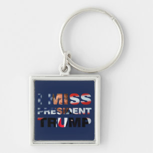I Miss President Trump Keychain