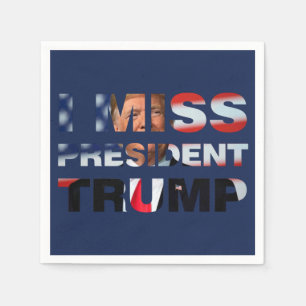 I Miss President Trump Napkin