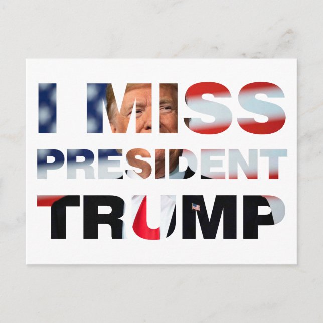 I Miss President Trump Postcard (Front)