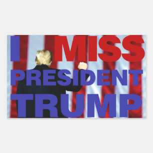I Miss President Trump Sticker