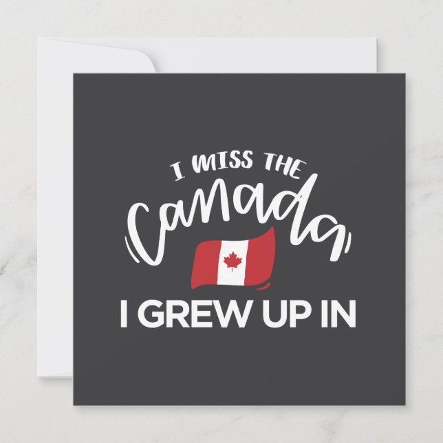 I Miss The Canada I Grew Up In  Card (Front)