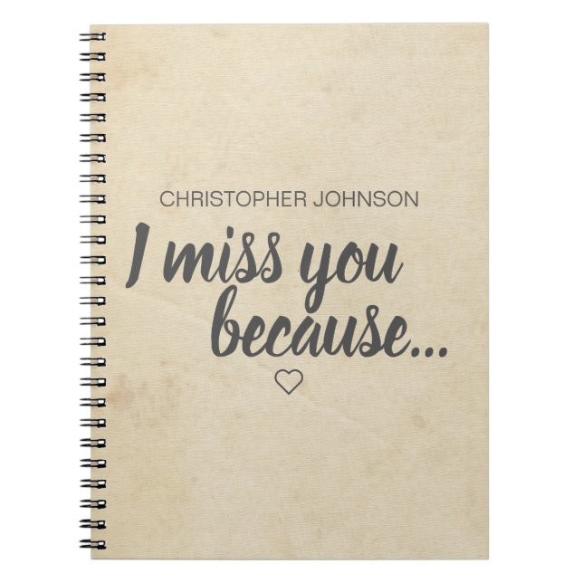 I miss you because... Grief Keepsake Journal (Front)