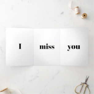 I miss you black modern typography custom names Tri-Fold card