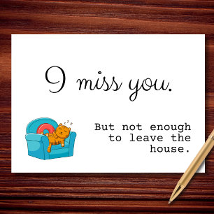 I Miss You But Not Enough Card