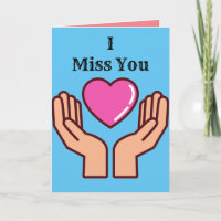 I Miss You, Folded Greeting Card