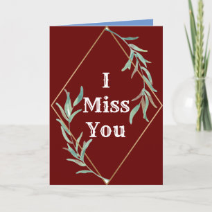 I Miss You, Folded Greeting Card
