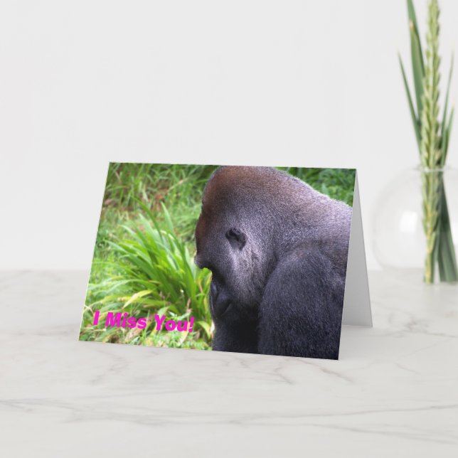 I Miss You! Gorilla Card (Front)