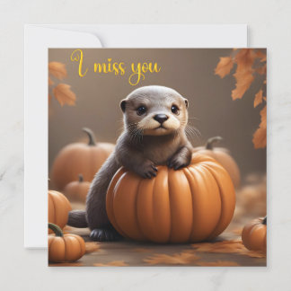 I miss you Here for you Support Card Autumn Otter