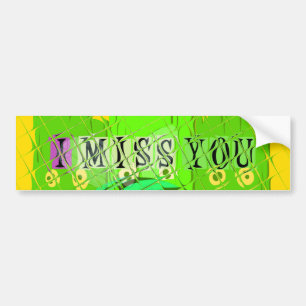 I Miss You, I’m Board: Funny Text Quote Art Bumper Sticker