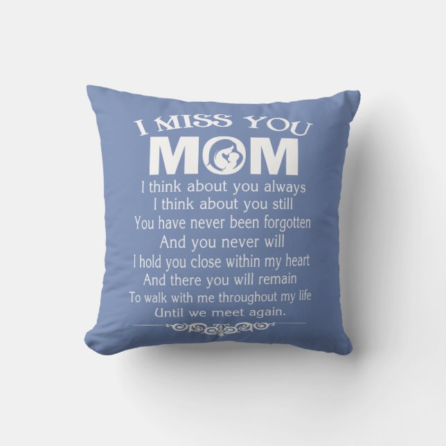 I MISS YOU, MOM THROW PILLOW (Front)