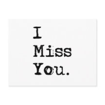 I Miss You.