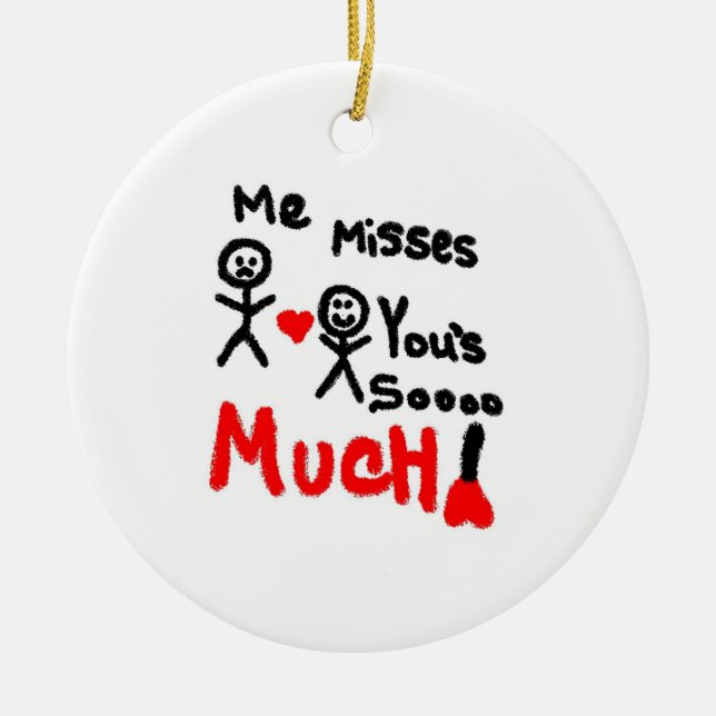 I Miss You So Much Cartoon Ceramic Ornament (Front)