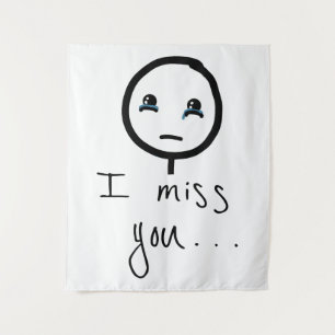I miss You Stickman sketch, Tears Crying Meme Tapestry