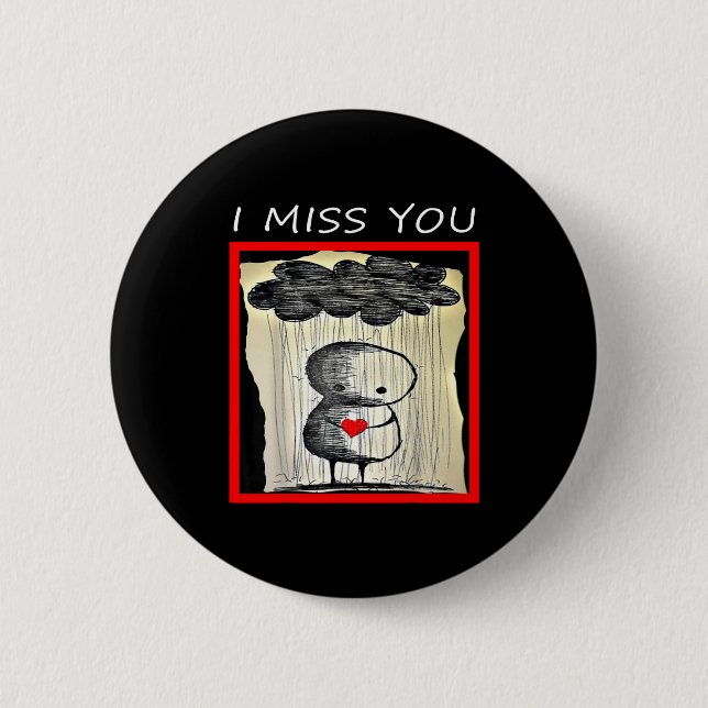 I Miss You Valentine’s Day  2 Inch Round Button (Front)