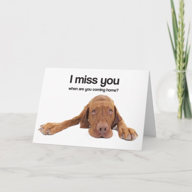 I Miss You (Vizsla) Card (Front)
