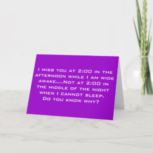 I MISS YOU WHEN MY HEART IS WIDE AWAKE CARD