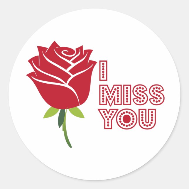 I miss you with beautiful red rose classic round sticker (Front)