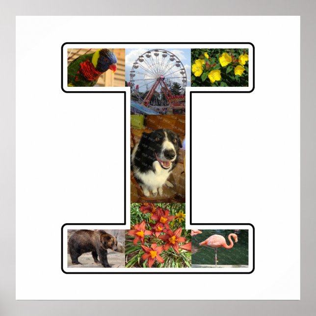 I Monogram Create Your Own 7 Custom Photo Collage Poster (Front)