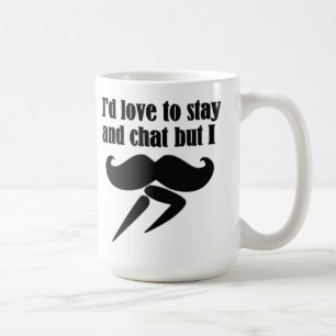 I Moustache (I Must Dash) - Very Funny Coffee Mug