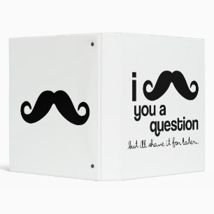 I moustache you a question binder