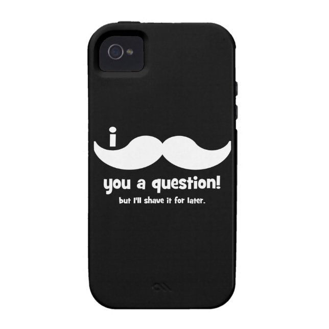 I moustache you a question Case-Mate iPhone case (Back)