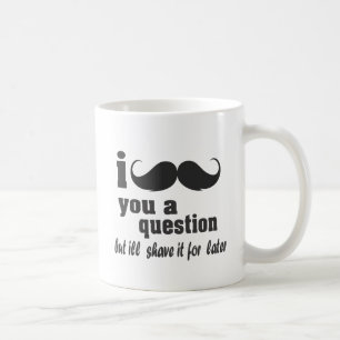 i moustache you a question coffee mug