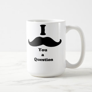 I Moustache You A Question Coffee Mug