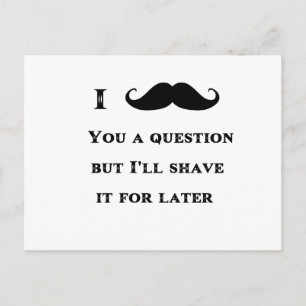 I Moustache You a Question Funny Image Postcard