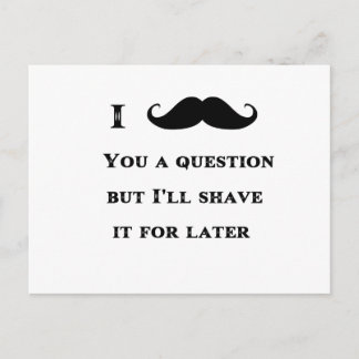 I Moustache You a Question Funny Image Postcard