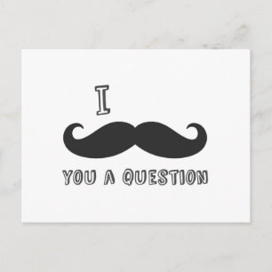 I moustache you a question, I Love Moustache shop Postcard