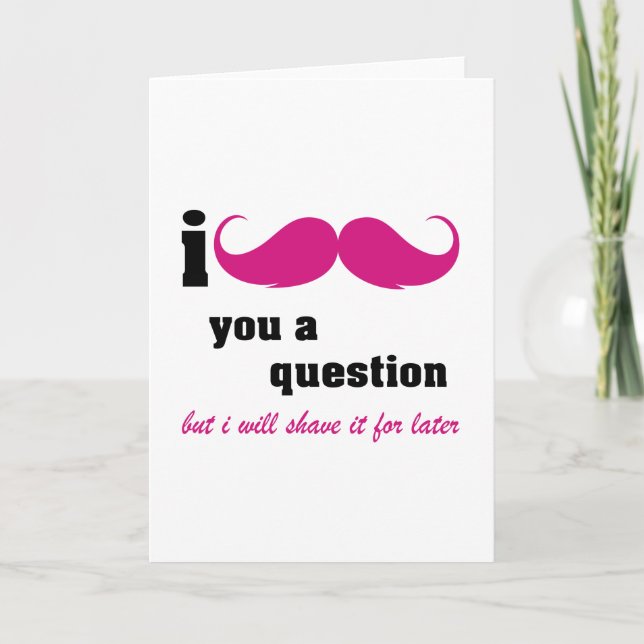 I moustache you a question in pink holiday card (Front)