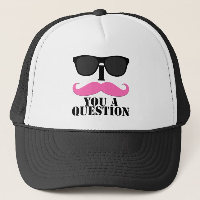 I Moustache You A Question Pink with Sunglasses Trucker Hat (Front)