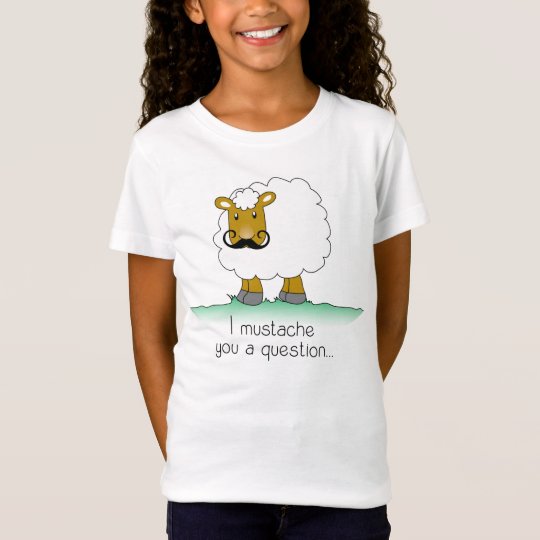 I moustache you a question... T-Shirt