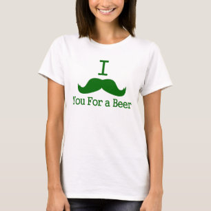 i moustache you for a beer T-Shirt