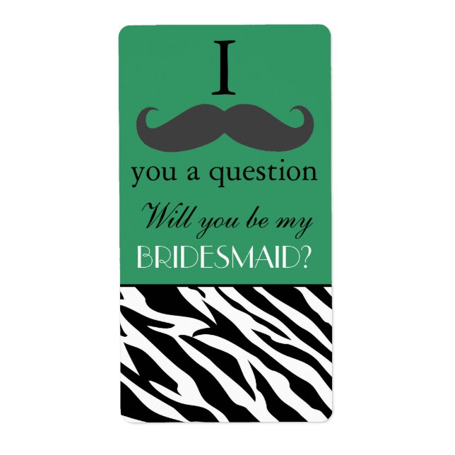 I moustache you to be my Bridesmaid Wine Bottle (Front)