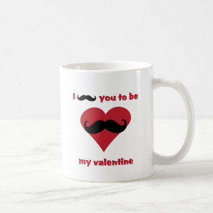 i moustache you to be my valentine coffee mug