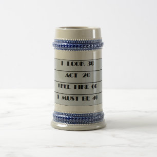 I must be 40 mug, 40th birthday gift idea beer stein