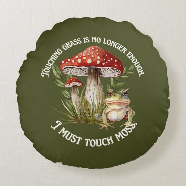 "I must touch moss" Round Pillow (Front)