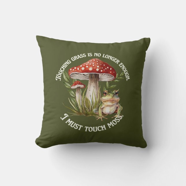 "I must touch moss" Throw Pillow (Front)