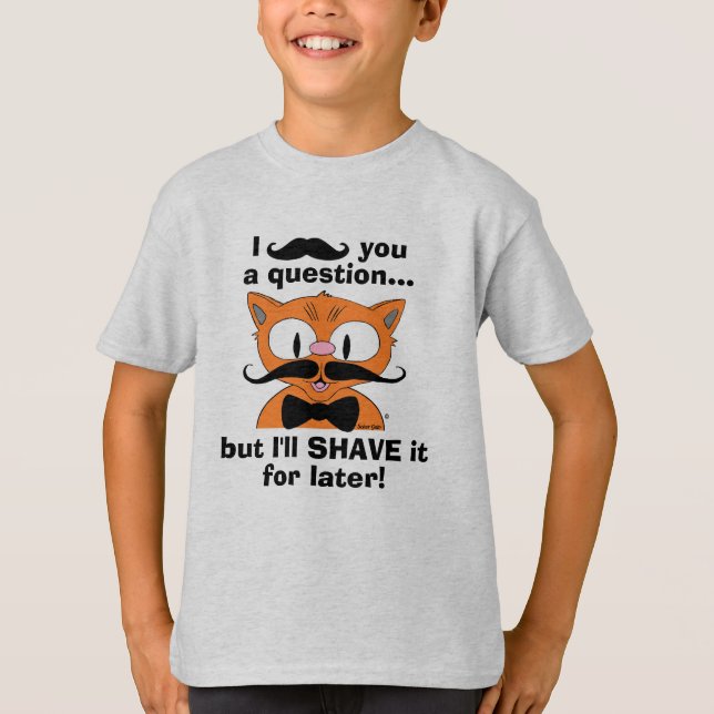 I Mustache You a Question drôle Pun T-shirt (Devant)