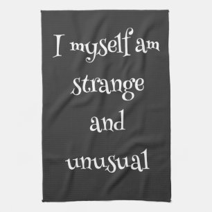  I myself am strange and unusual Kitchen Towel
