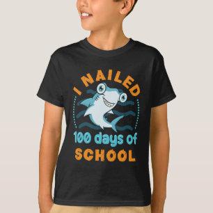 I Nailed 100 Days of School Hammerhead Shark T-Shirt