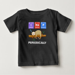 i nap periodically baby T-Shirt