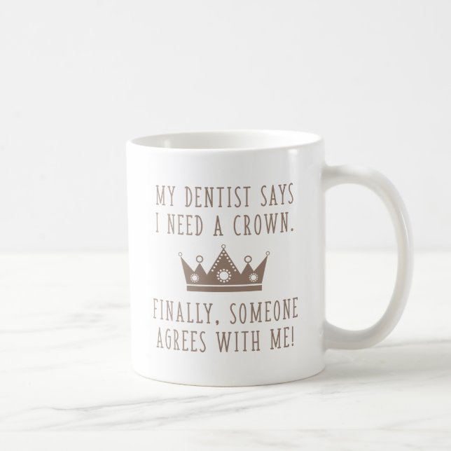 I Need A Crown Coffee Mug (Right)